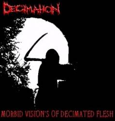 Decimation (USA-3) : Morbid Vision's of Decimated Flesh